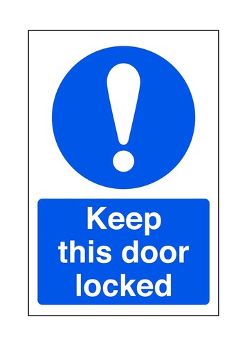 Keep this door locked - keep,