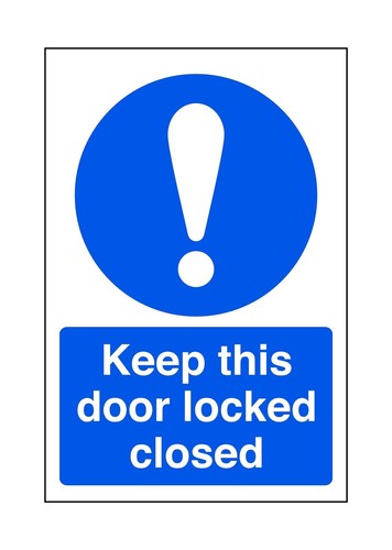 Keep this door locked - keep,